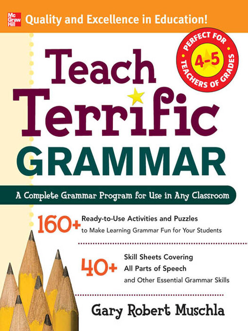 Title details for Teach Terrific Grammar, Grades 4-5 by Gary Robert Muschla - Available